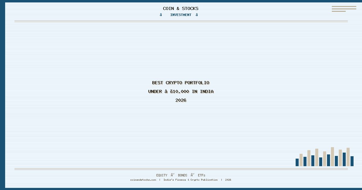 Best Crypto Portfolio Under ₹10,000 in India 2026
