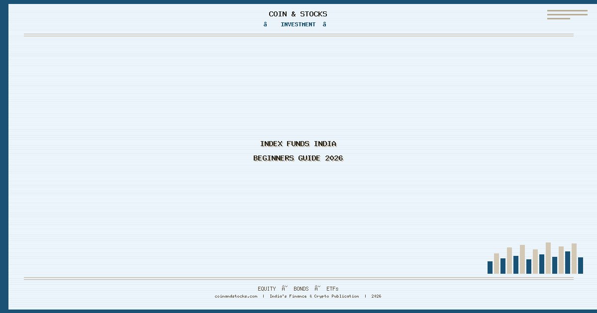 Index Funds India Beginners Guide 2026